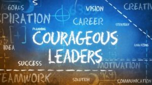 Tips for a Courageous Leader - American Lean Consulting